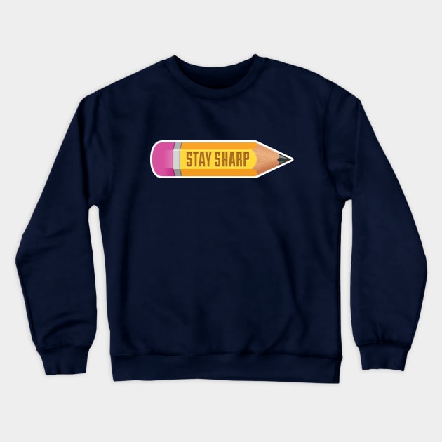 Stay Sharp Sharp Crewneck Sweatshirt by RemcoBakker